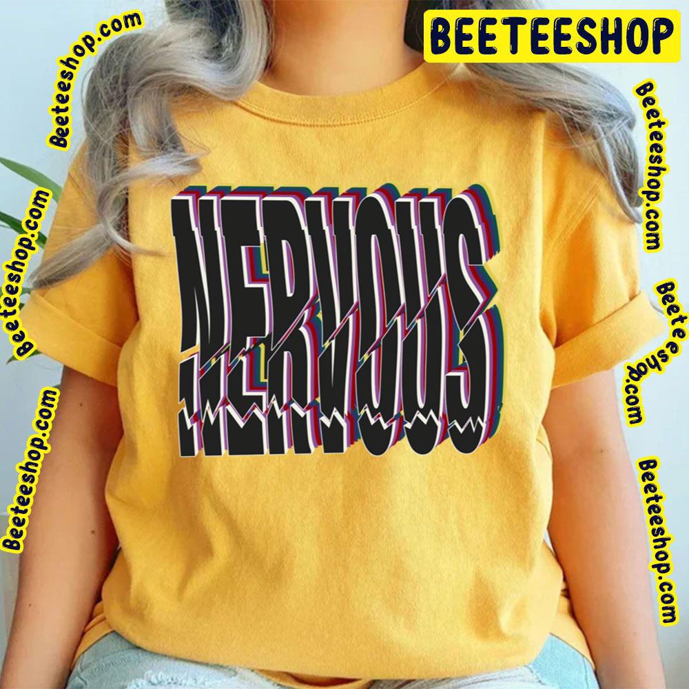 Nervous The Neighbourhood Trending Unisex T-Shirt Nervous The Neighbourhood Trending Unisex T-Shirt