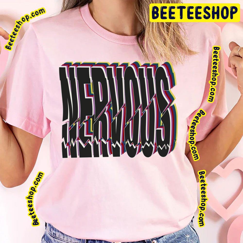 Nervous The Neighbourhood Trending Unisex T-Shirt Nervous The Neighbourhood Trending Unisex T-Shirt