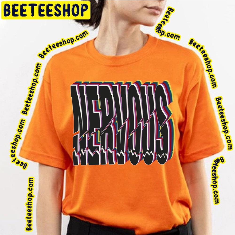 Nervous The Neighbourhood Trending Unisex T-Shirt Nervous The Neighbourhood Trending Unisex T-Shirt