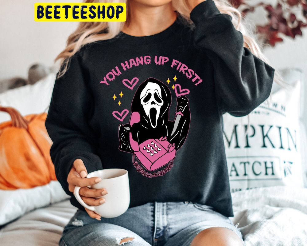 No You Hang Up First Funny Valentine Trending Unisex Shirt No You Hang Up First Funny Valentine Trending Unisex Shirt