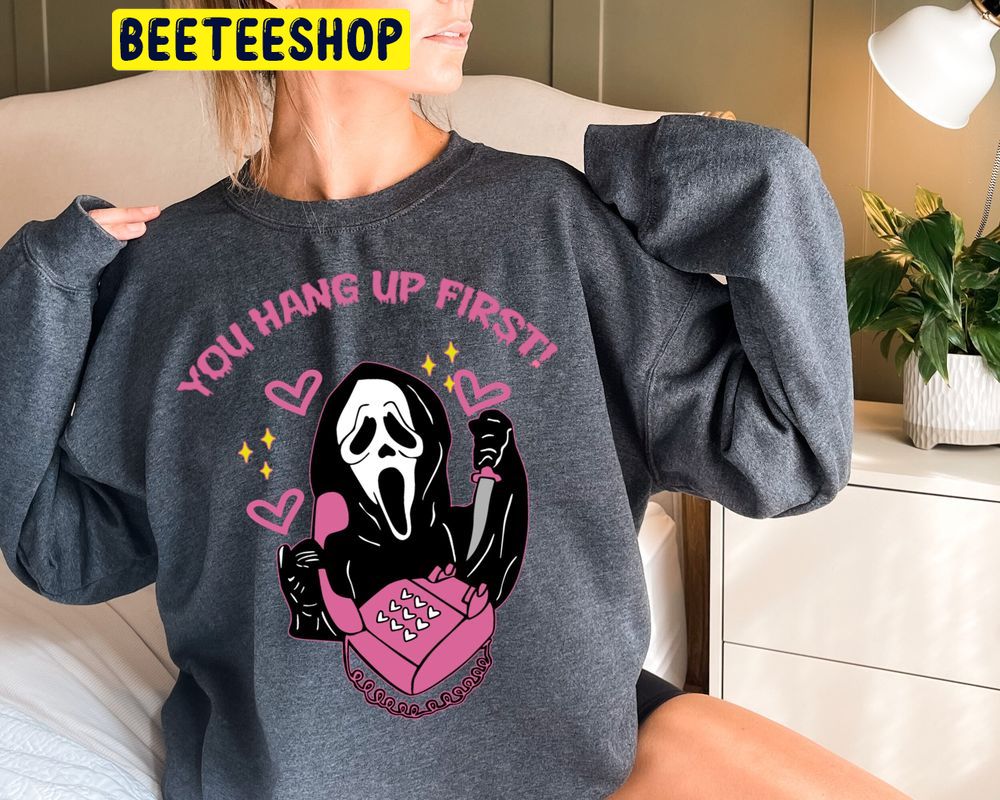 No You Hang Up First Funny Valentine Trending Unisex Shirt No You Hang Up First Funny Valentine Trending Unisex Shirt