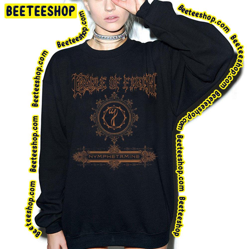 Nymphetamine Cradle Of Filth Trending Unisex Sweatshirt Nymphetamine Cradle Of Filth Trending Unisex Sweatshirt
