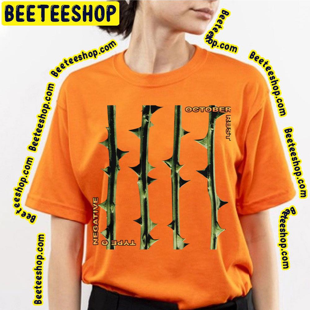 October Rust Type O Negative Trending Unisex T-Shirt October Rust Type O Negative Trending Unisex T-Shirt