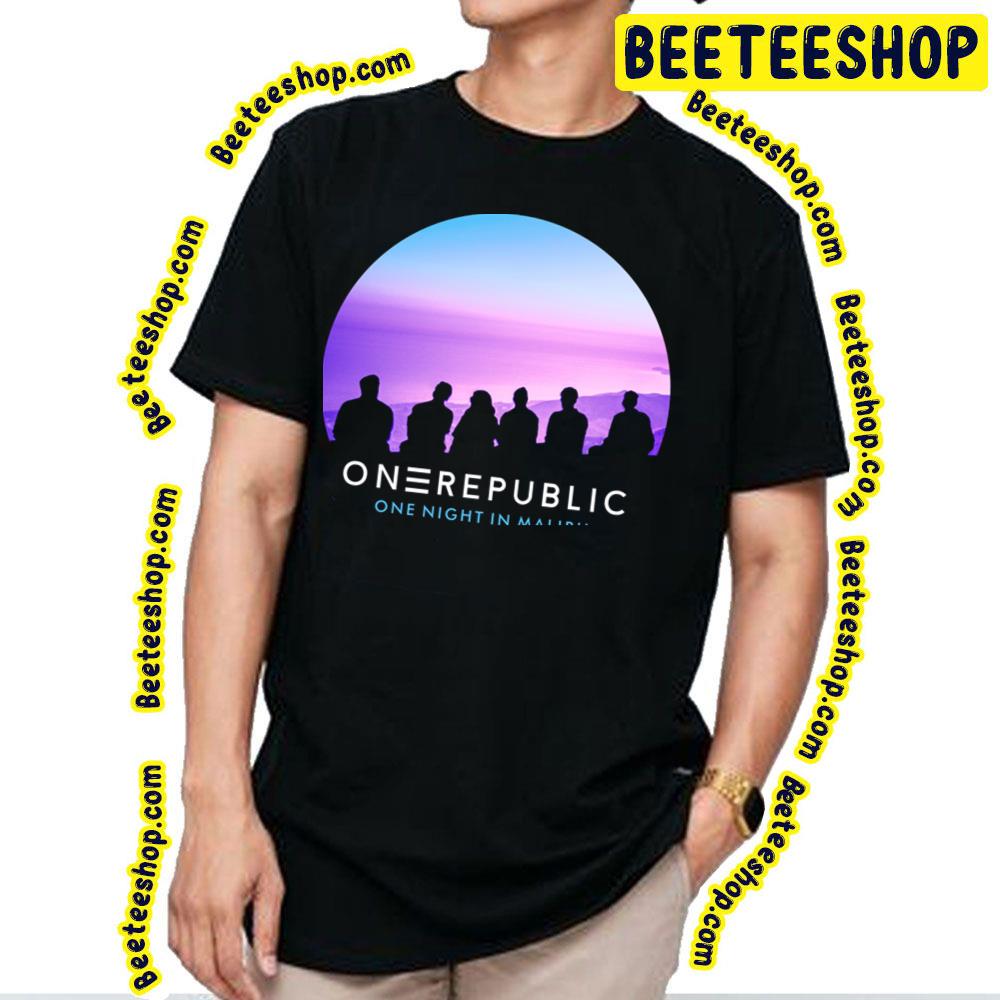 One Night In Malibu Onerepublic Trending Unisex T-Shirt One Night In Malibu Onerepublic Trending Unisex T-Shirt