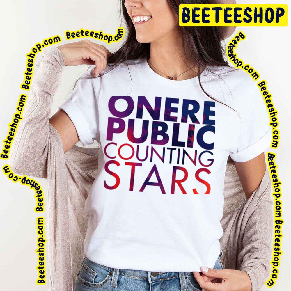 Onerepublic Counting Stars Trending Unisex T-Shirt Onerepublic Counting Stars Trending Unisex T-Shirt
