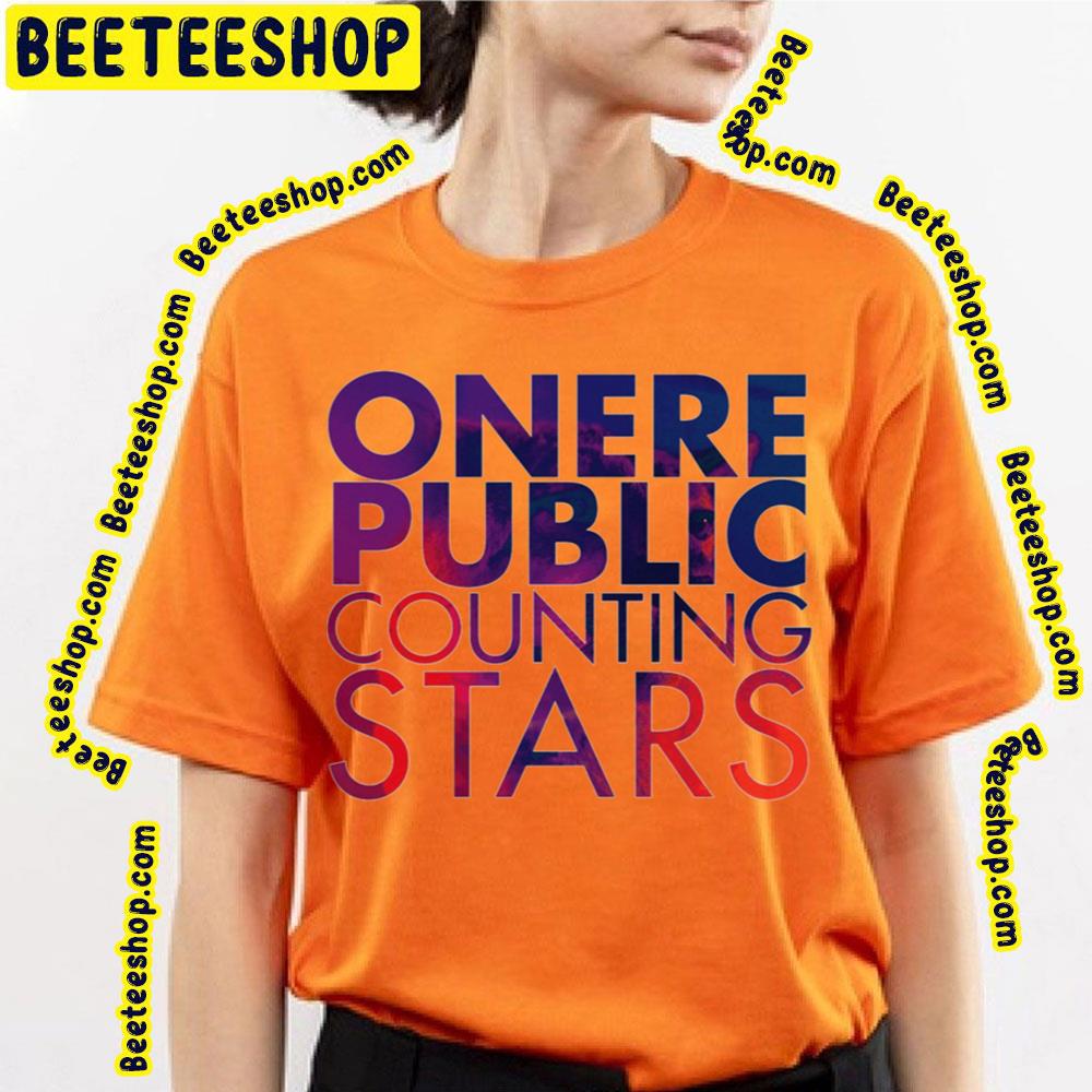 Onerepublic Counting Stars Trending Unisex T-Shirt Onerepublic Counting Stars Trending Unisex T-Shirt