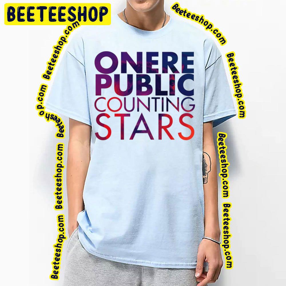 Onerepublic Counting Stars Trending Unisex T-Shirt Onerepublic Counting Stars Trending Unisex T-Shirt