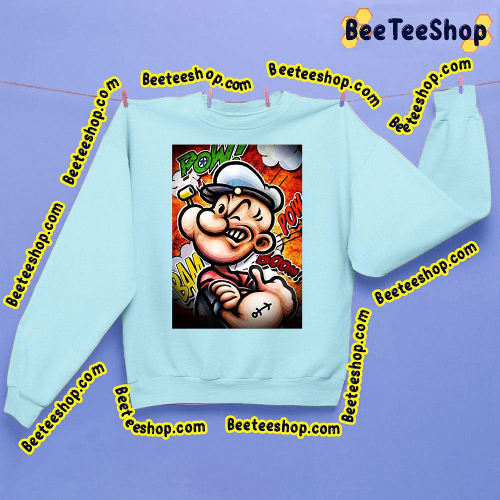 Pow Pow Popeye The Sailor Man Trending Unisex Sweatshirt Pow Pow Popeye The Sailor Man Trending Unisex Sweatshirt