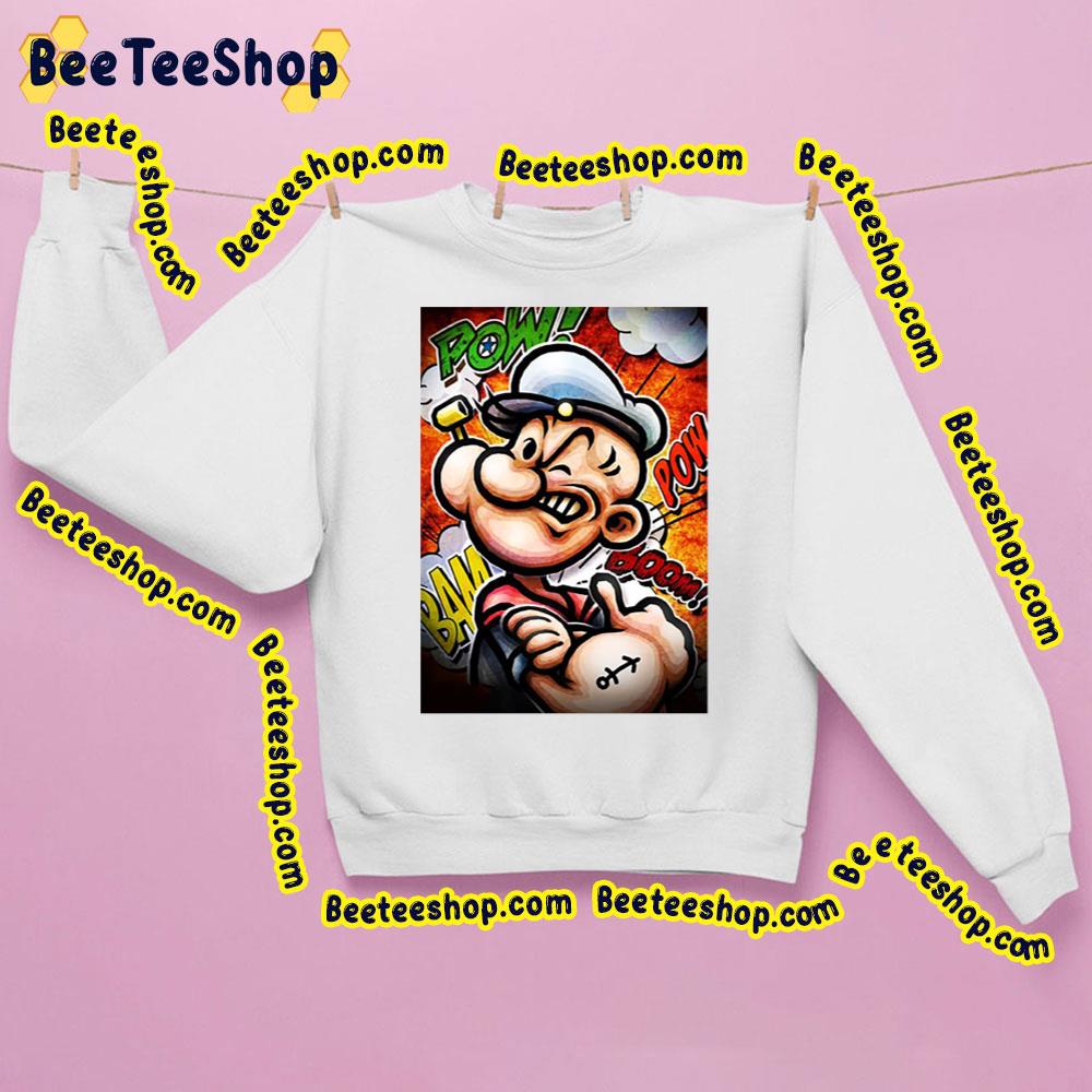 Pow Pow Popeye The Sailor Man Trending Unisex Sweatshirt Pow Pow Popeye The Sailor Man Trending Unisex Sweatshirt