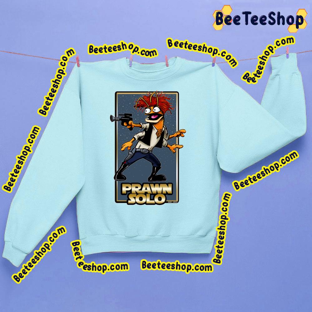 Prawn Solo The Muppets Trending Unisex Sweatshirt Prawn Solo The Muppets Trending Unisex Sweatshirt