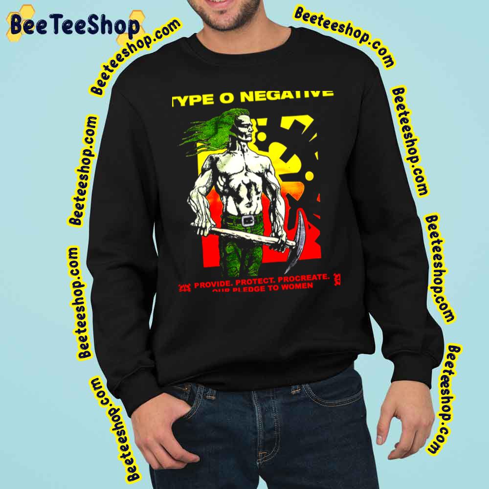 Provide Protect Procreats Our Pledge To Women Type O Art Negative Trending Unisex Sweatshirt Provide Protect Procreats Our Pledge To Women Type O Art Negative Trending Unisex Sweatshirt