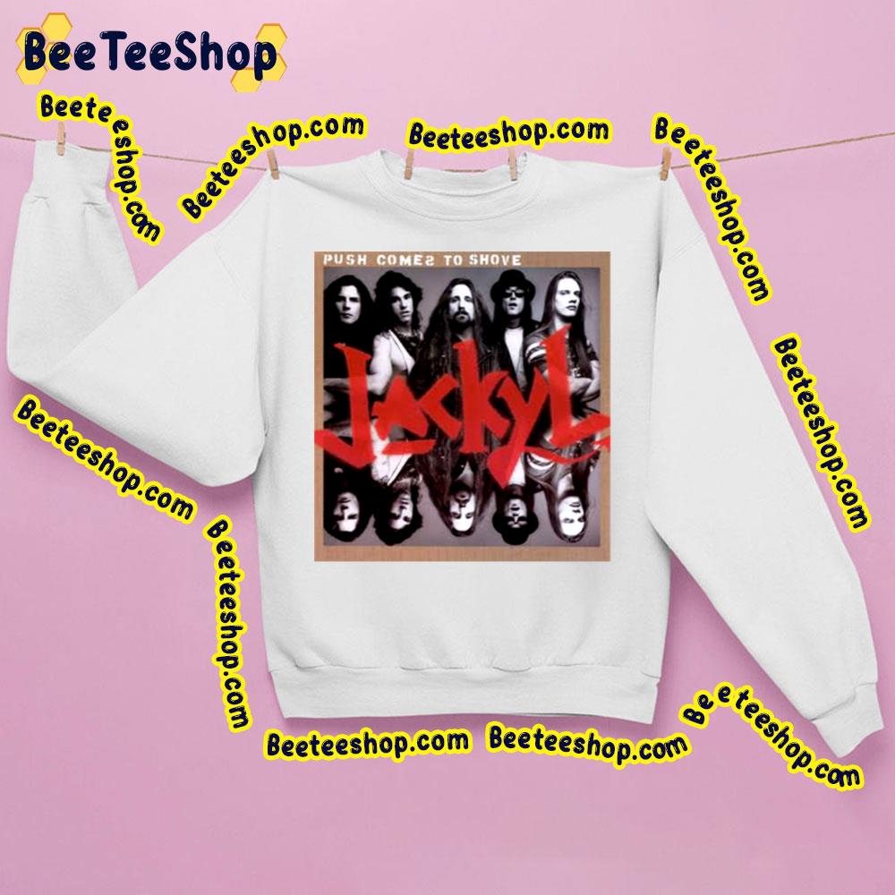 Push Come To Shove Trending Unisex Sweatshirt Push Come To Shove Trending Unisex Sweatshirt
