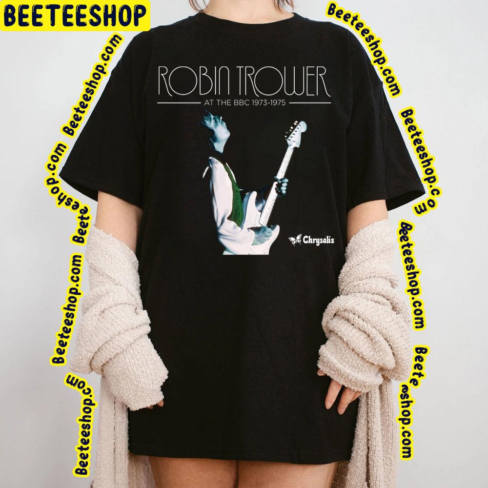 Robin Trower At The Bbc 1973 1975 Trending Unisex Sweatshirt Robin Trower At The Bbc 1973 1975 Trending Unisex Sweatshirt