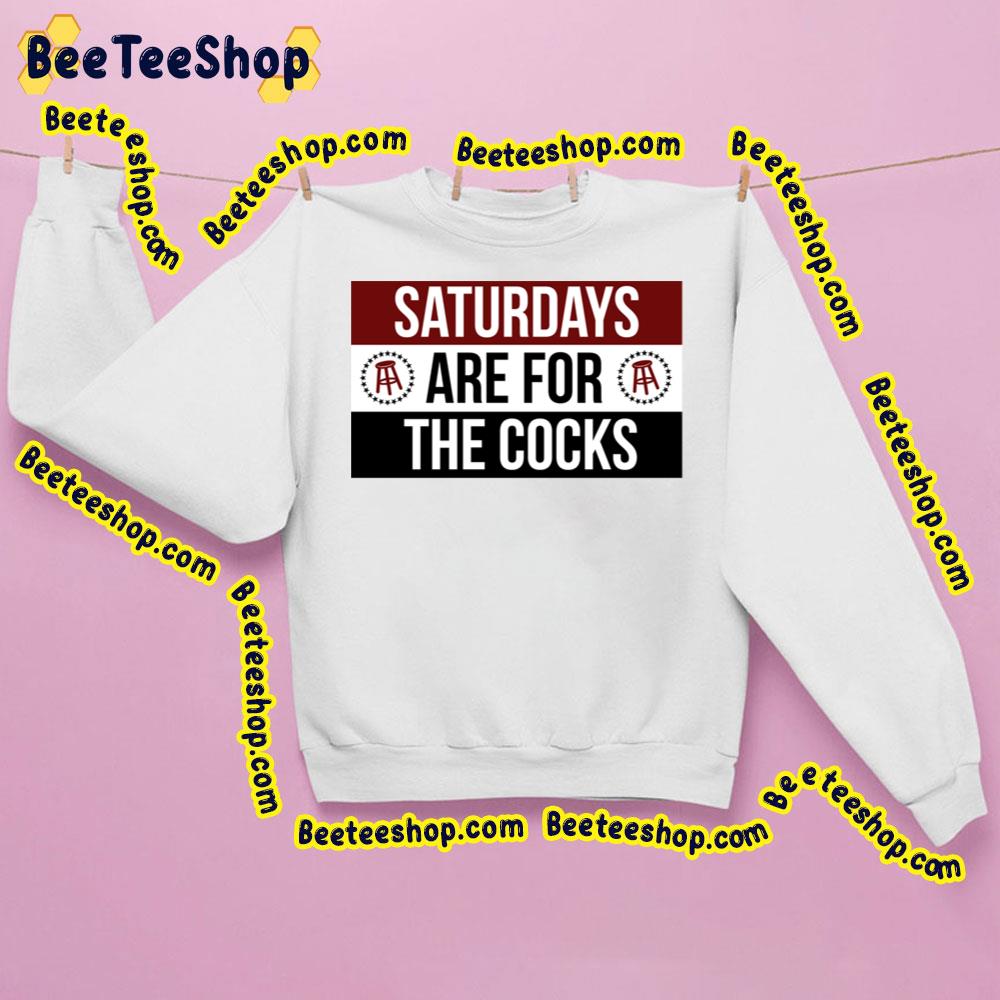 Saturdays Are For The Cocks Trending Unisex Sweatshirt Saturdays Are For The Cocks Trending Unisex Sweatshirt