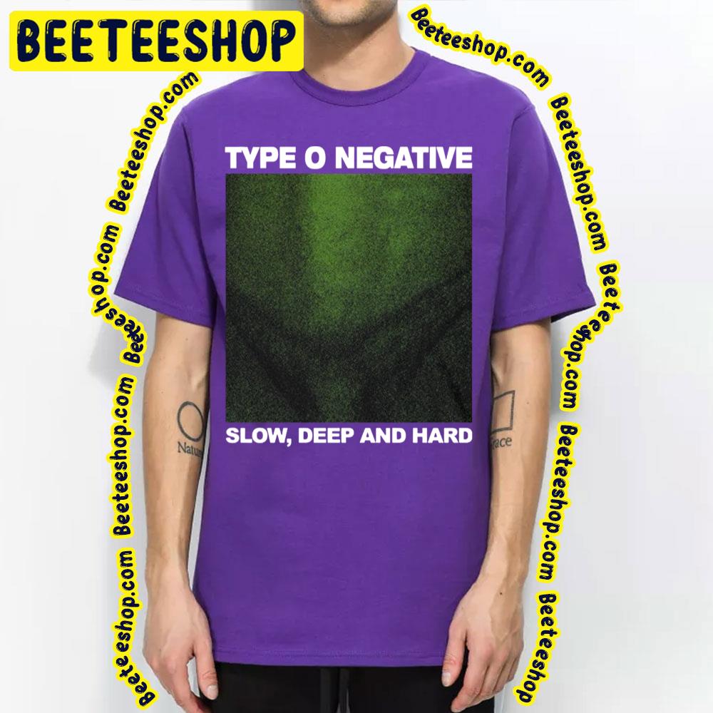 Slow Deep And Hard Type O Art Negative Trending Unisex T-Shirt Slow Deep And Hard Type O Art Negative Trending Unisex T-Shirt