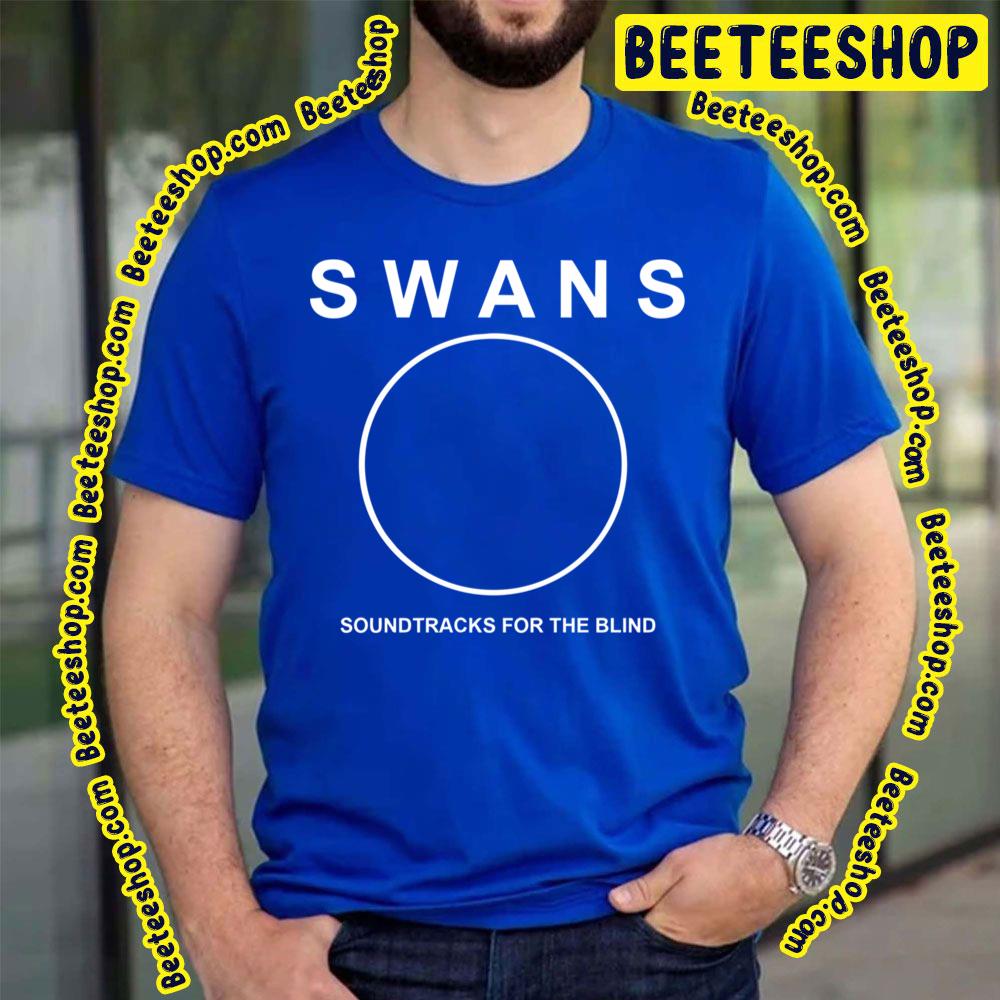 Sound Tracks For The Lind Swans Trending Unisex T-Shirt Sound Tracks For The Lind Swans Trending Unisex T-Shirt