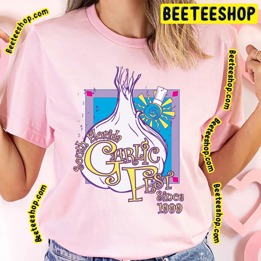 South Florida Garlic Fest Since 1999 2023 Trending Unisex T-Shirt South Florida Garlic Fest Since 1999 2023 Trending Unisex T-Shirt