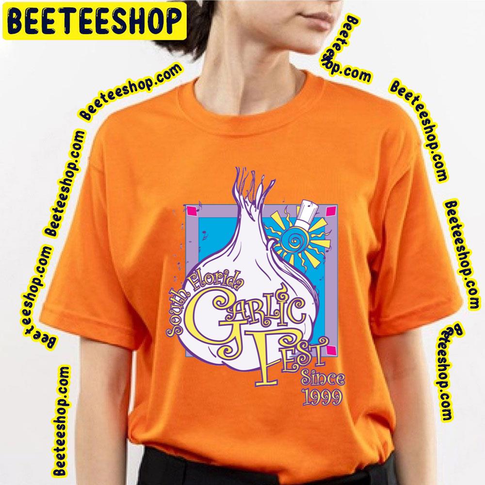 South Florida Garlic Fest Since 1999 2023 Trending Unisex T-Shirt South Florida Garlic Fest Since 1999 2023 Trending Unisex T-Shirt