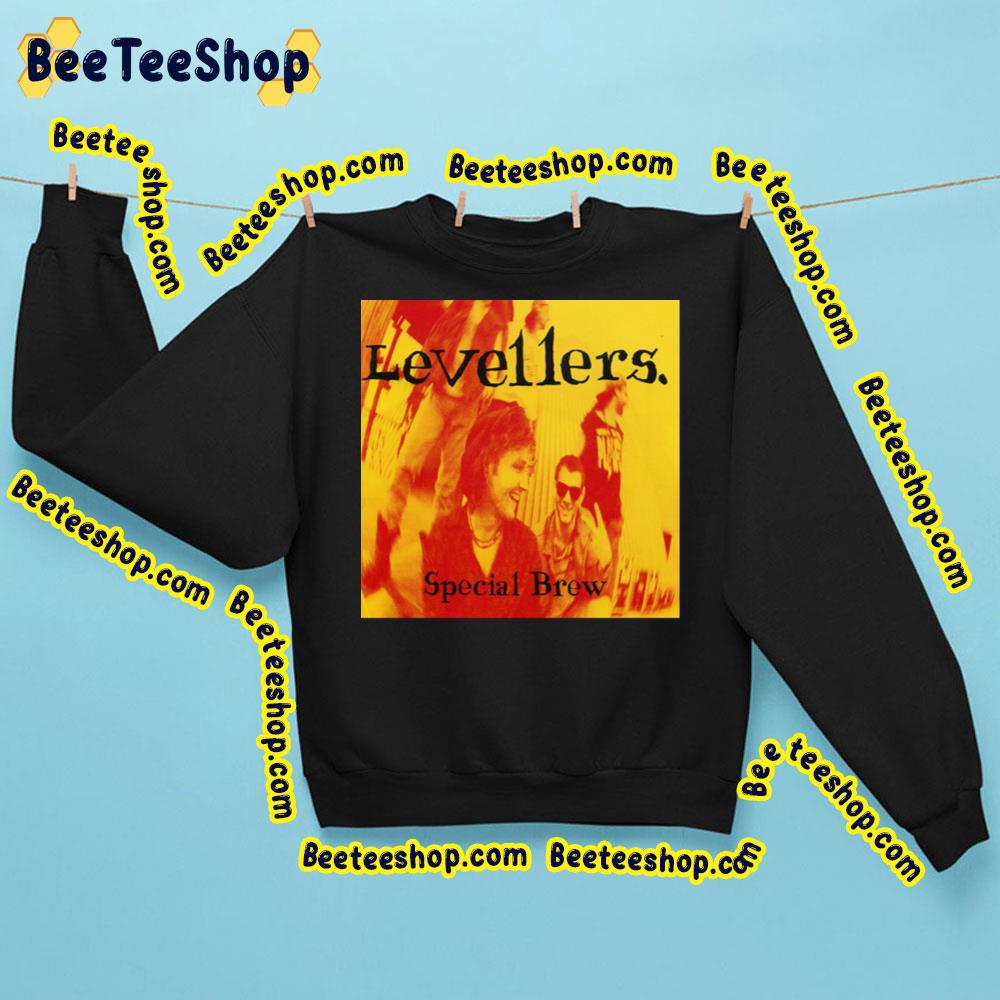 Special Brew Levellers English Folk Rock Trending Unisex Sweatshirt Special Brew Levellers English Folk Rock Trending Unisex Sweatshirt