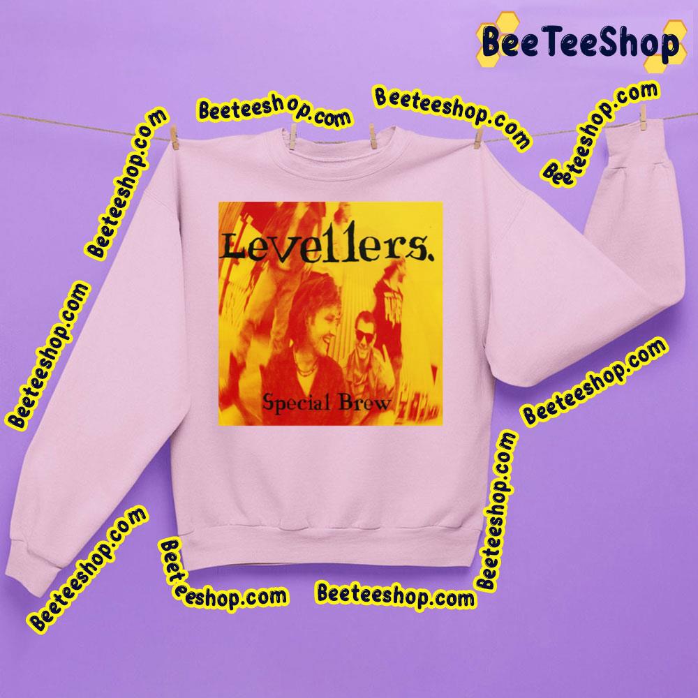 Special Brew Levellers English Folk Rock Trending Unisex Sweatshirt Special Brew Levellers English Folk Rock Trending Unisex Sweatshirt