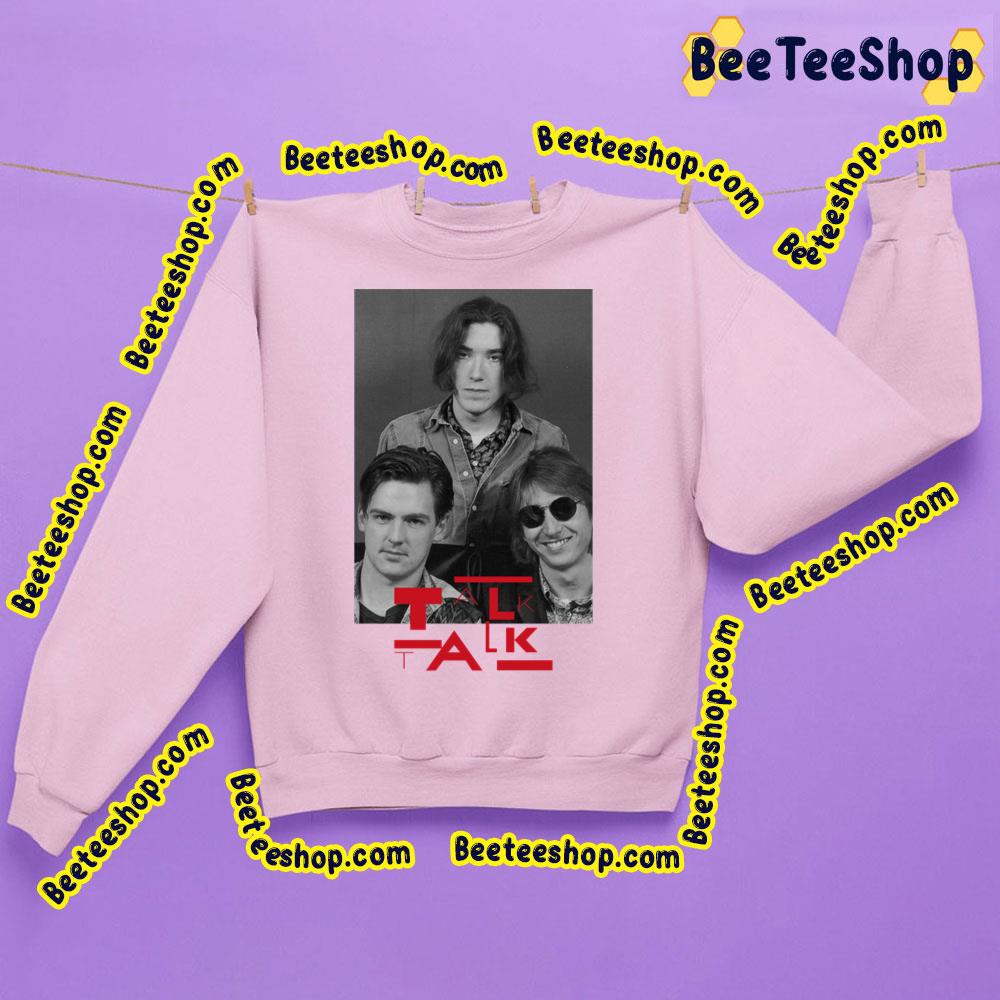 Talk Talk Members Trending Unisex Sweatshirt Talk Talk Members Trending Unisex Sweatshirt