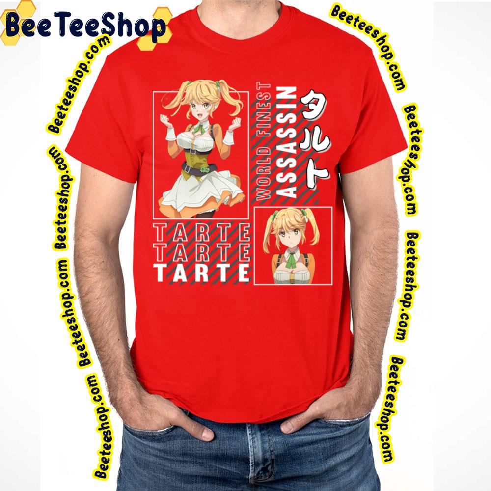 Tarte ??? The World Finest Assassin Gets Reincarnated In Another World As An Aristocrat Cute Trending Unisex T-Shirt Tarte ??? The World Finest Assassin Gets Reincarnated In Another World As An Aristocrat Cute Trending Unisex T-Shirt