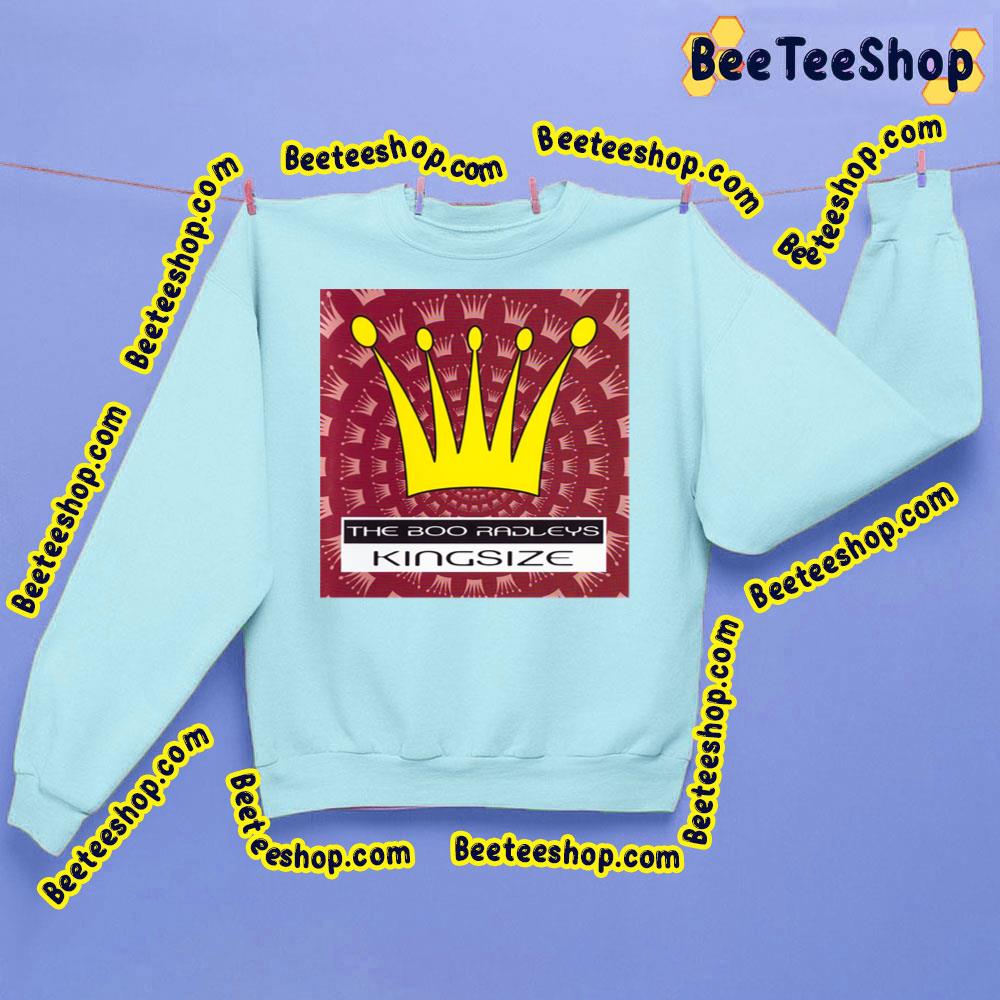 The Boo Radleys Kingsize Trending Unisex Sweatshirt The Boo Radleys Kingsize Trending Unisex Sweatshirt