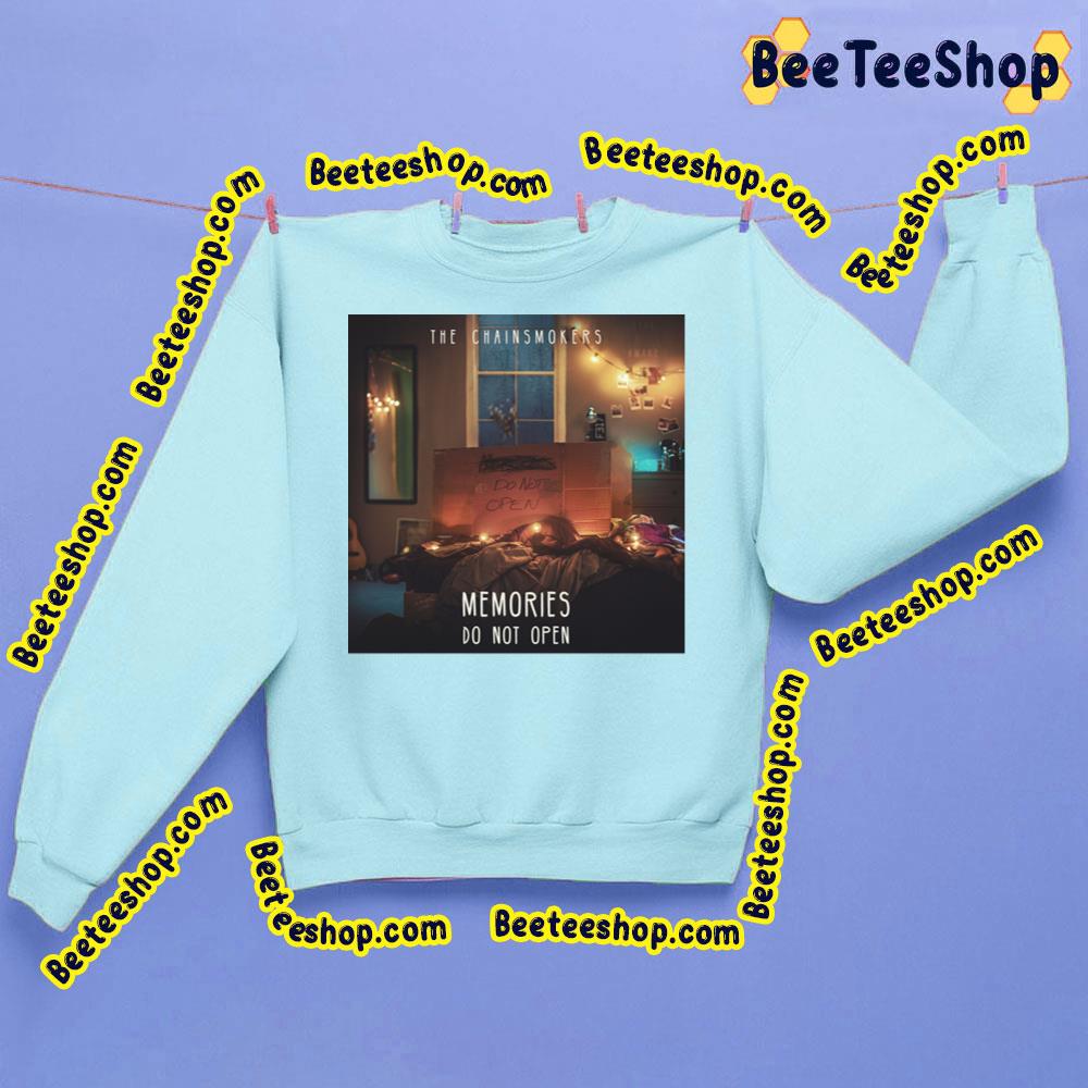 The Chainsmokers Memories Do Not Open Trending Unisex Sweatshirt The Chainsmokers Memories Do Not Open Trending Unisex Sweatshirt