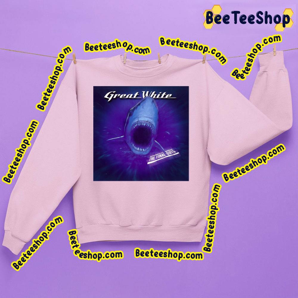 The Final Cuts Great White Trending Unisex Sweatshirt The Final Cuts Great White Trending Unisex Sweatshirt