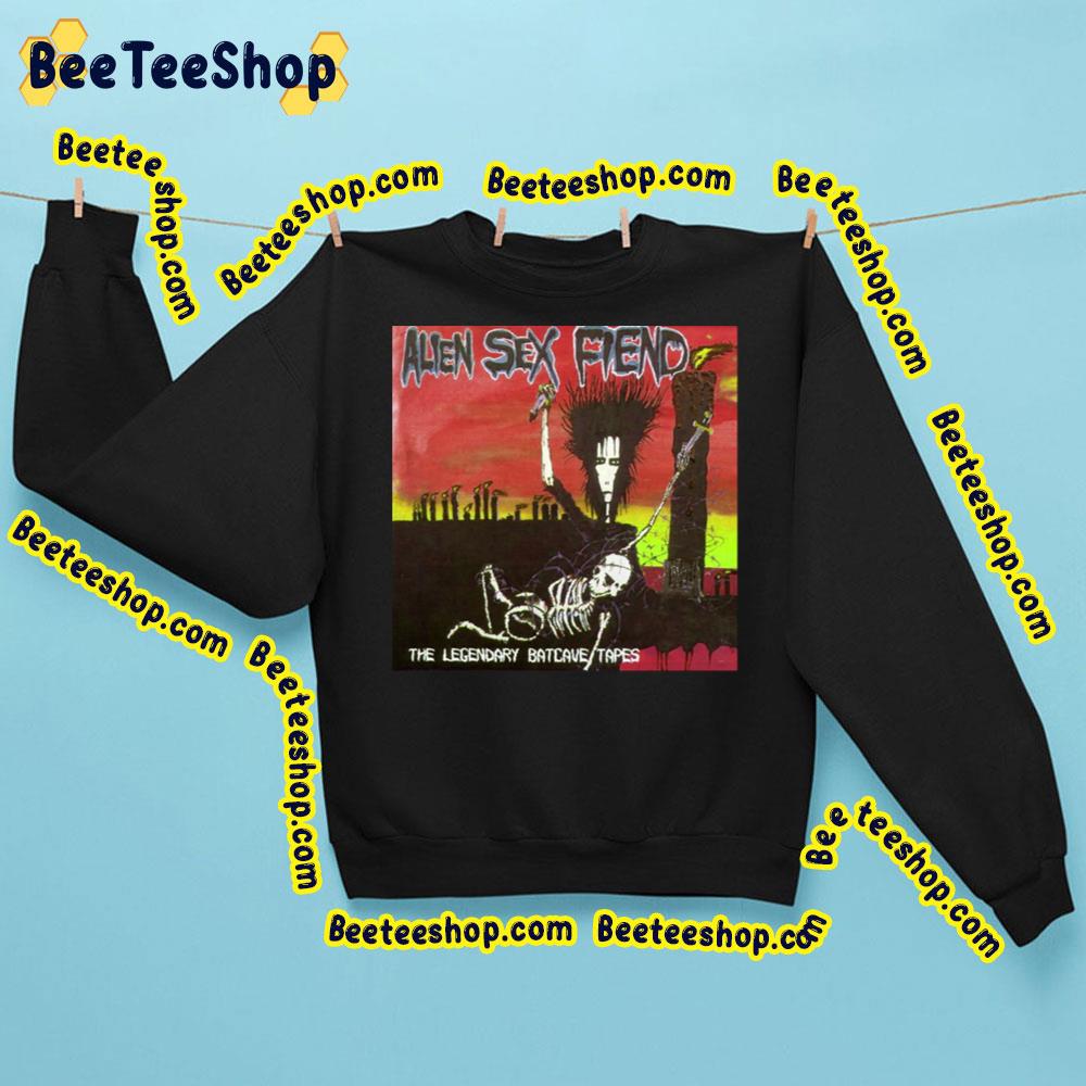 The Legendary Batcave Tapes Alien Sex Fiend Trending Unisex Sweatshirt The Legendary Batcave Tapes Alien Sex Fiend Trending Unisex Sweatshirt