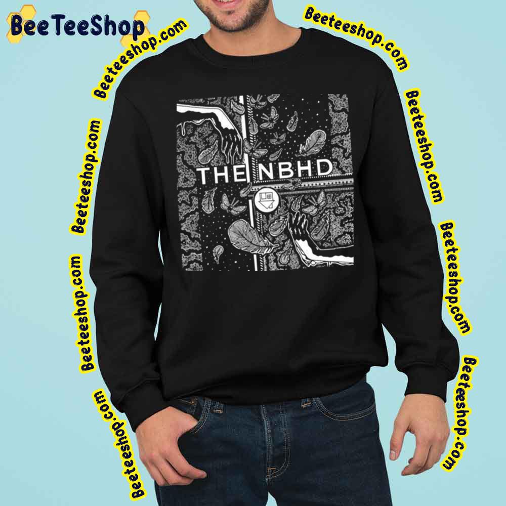 The Nbhd The Neighbourhood Trending Unisex Sweatshirt The Nbhd The Neighbourhood Trending Unisex Sweatshirt