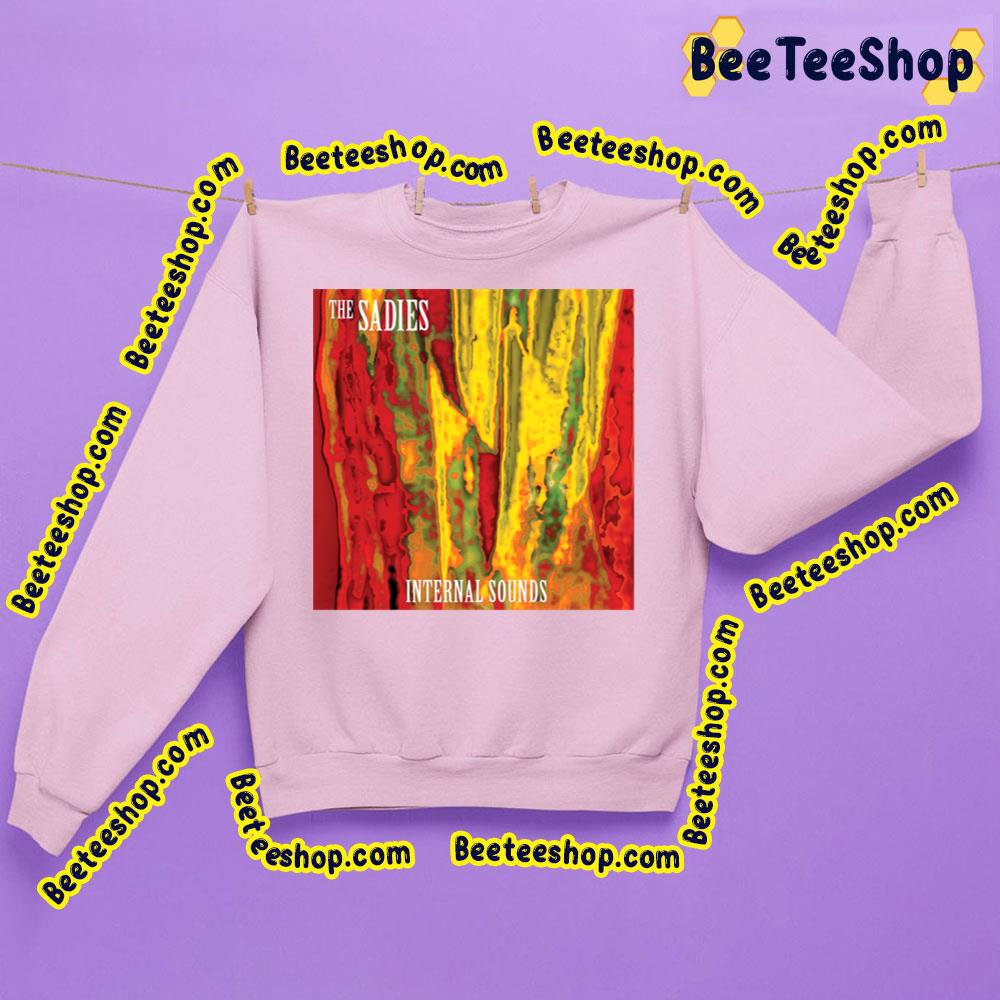 The Sadies Internals Sound 2013 Trending Unisex Sweatshirt The Sadies Internals Sound 2013 Trending Unisex Sweatshirt