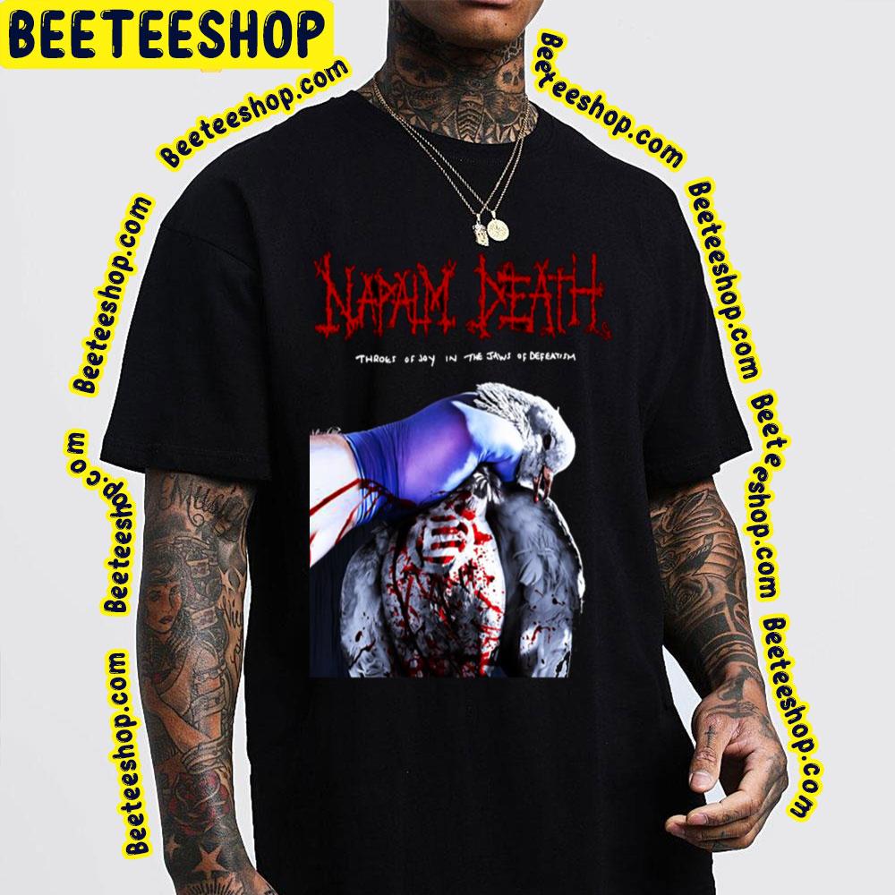 Throes Of Joy In The Jaws Of Defeatism Napalm Deathnew Trending Unisex Sweatshirt Throes Of Joy In The Jaws Of Defeatism Napalm Deathnew Trending Unisex Sweatshirt