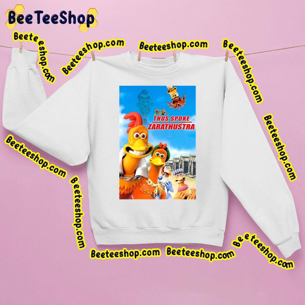 Thus Spoke Zarathustra Peep Show Chicken Run Trending Unisex Sweatshirt Thus Spoke Zarathustra Peep Show Chicken Run Trending Unisex Sweatshirt