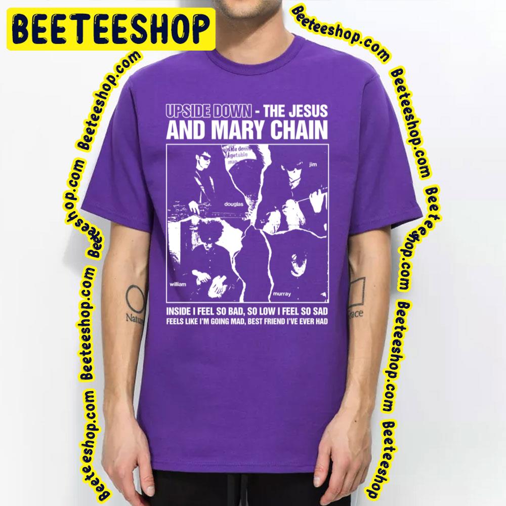 Upsidedown The Jesus And Mary Chain Trending Unisex T-Shirt Upsidedown The Jesus And Mary Chain Trending Unisex T-Shirt