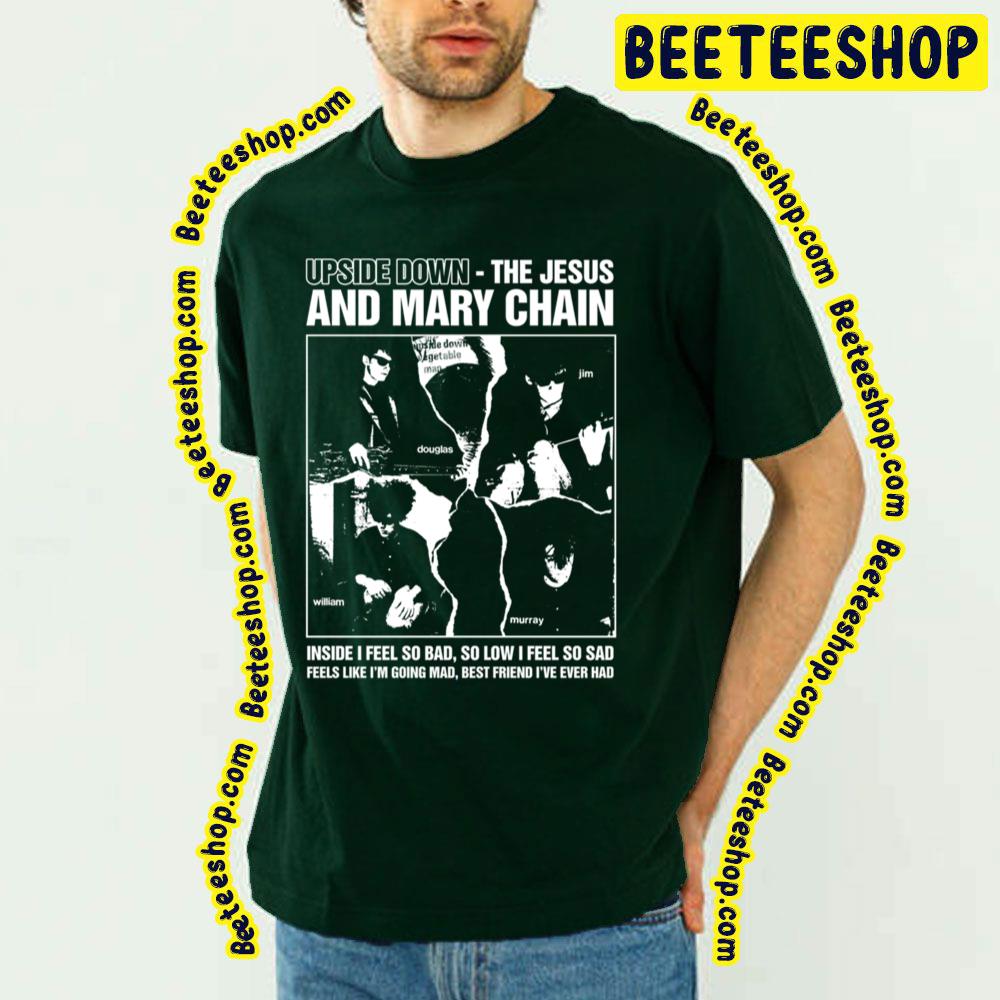 Upsidedown The Jesus And Mary Chain Trending Unisex T-Shirt Upsidedown The Jesus And Mary Chain Trending Unisex T-Shirt