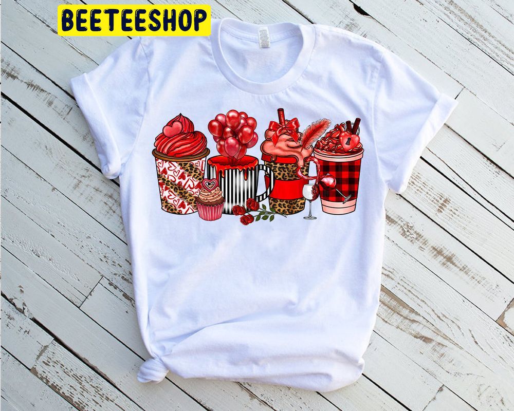 Valentines Day Coffee Drink Trending Unisex Shirt Valentines Day Coffee Drink Trending Unisex Shirt