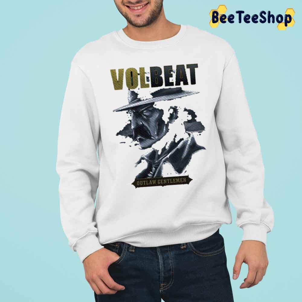 Volbeat Outlaw Gentlemen Trending Unisex Sweatshirt Volbeat Outlaw Gentlemen Trending Unisex Sweatshirt