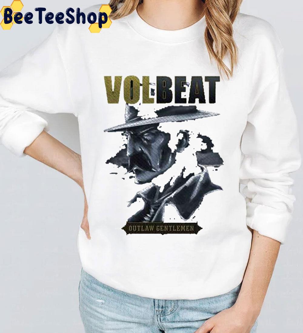 Volbeat Outlaw Gentlemen Trending Unisex Sweatshirt Volbeat Outlaw Gentlemen Trending Unisex Sweatshirt