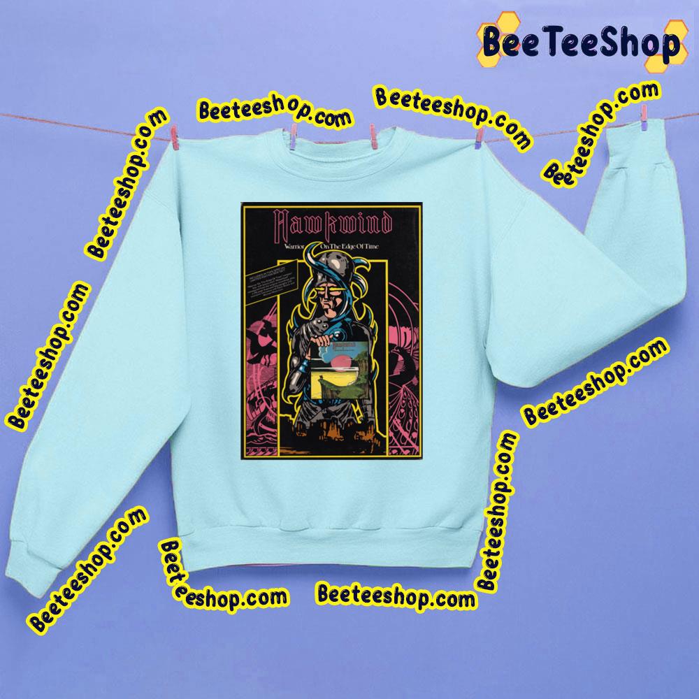 Warrior On The Edge Of Time Hawkwind Trending Unisex Sweatshirt Warrior On The Edge Of Time Hawkwind Trending Unisex Sweatshirt