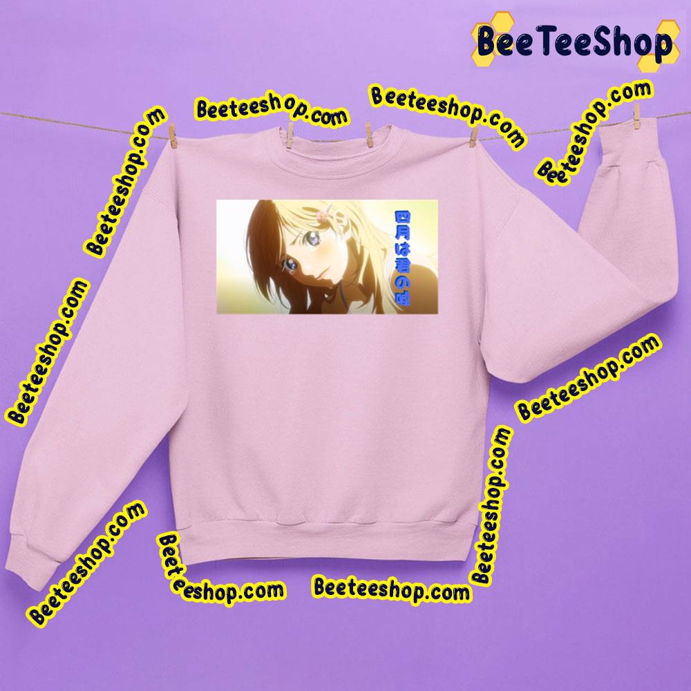 What Your Lie In April Trending Unisex Sweatshirt What Your Lie In April Trending Unisex Sweatshirt