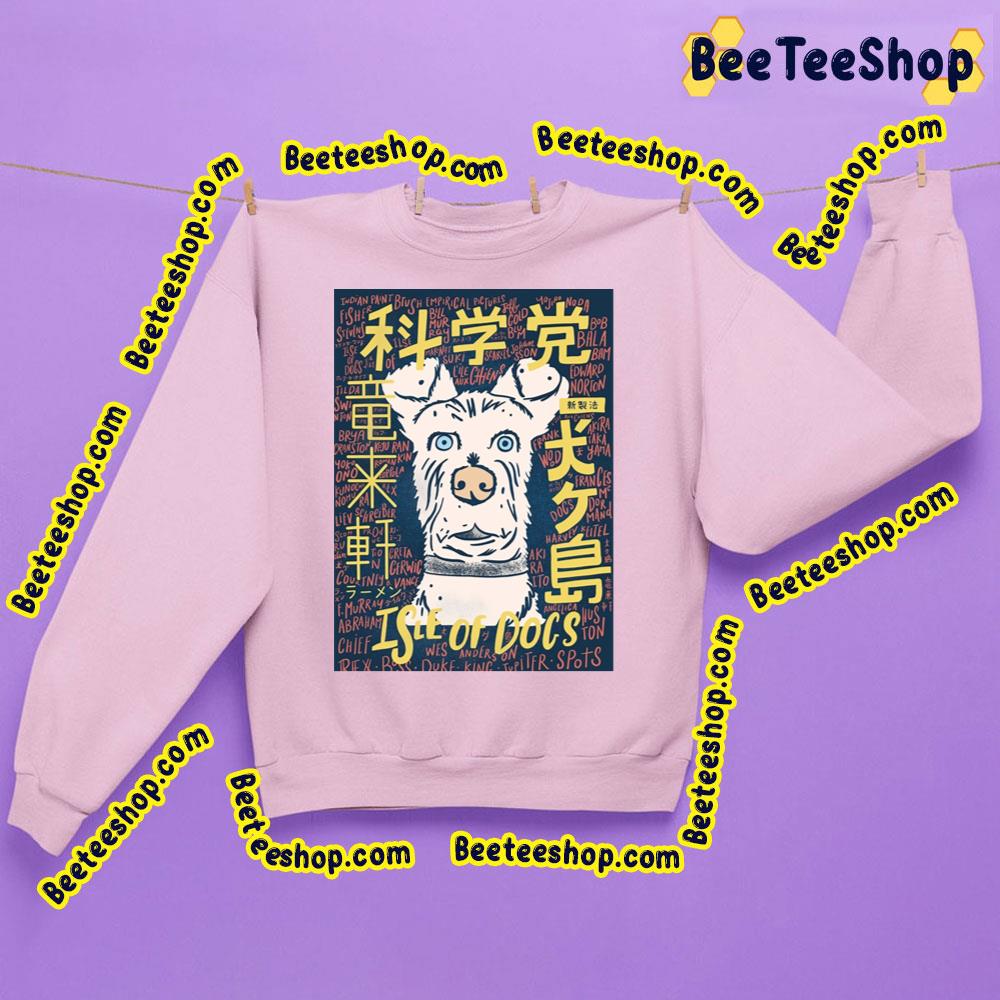 White Dog Isle Of Dogs Trending Unisex Sweatshirt White Dog Isle Of Dogs Trending Unisex Sweatshirt