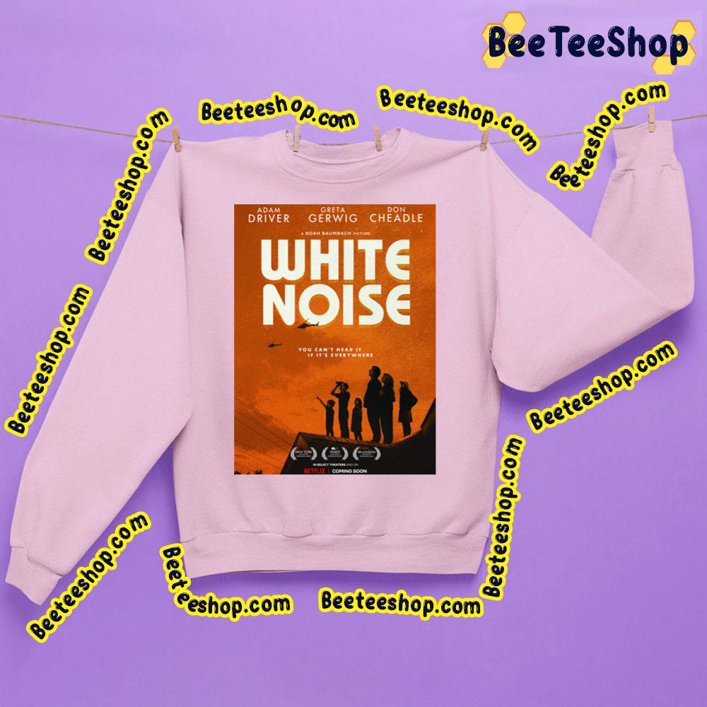White Noise Comedy Film 2022 Trending Unisex Sweatshirt White Noise Comedy Film 2022 Trending Unisex Sweatshirt