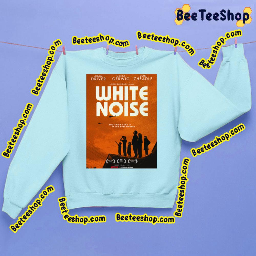 White Noise Comedy Film 2022 Trending Unisex Sweatshirt White Noise Comedy Film 2022 Trending Unisex Sweatshirt