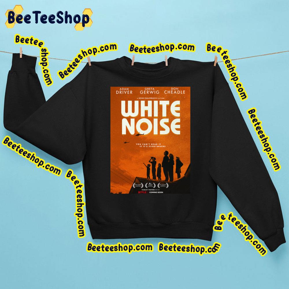 White Noise Comedy Film 2022 Trending Unisex Sweatshirt White Noise Comedy Film 2022 Trending Unisex Sweatshirt