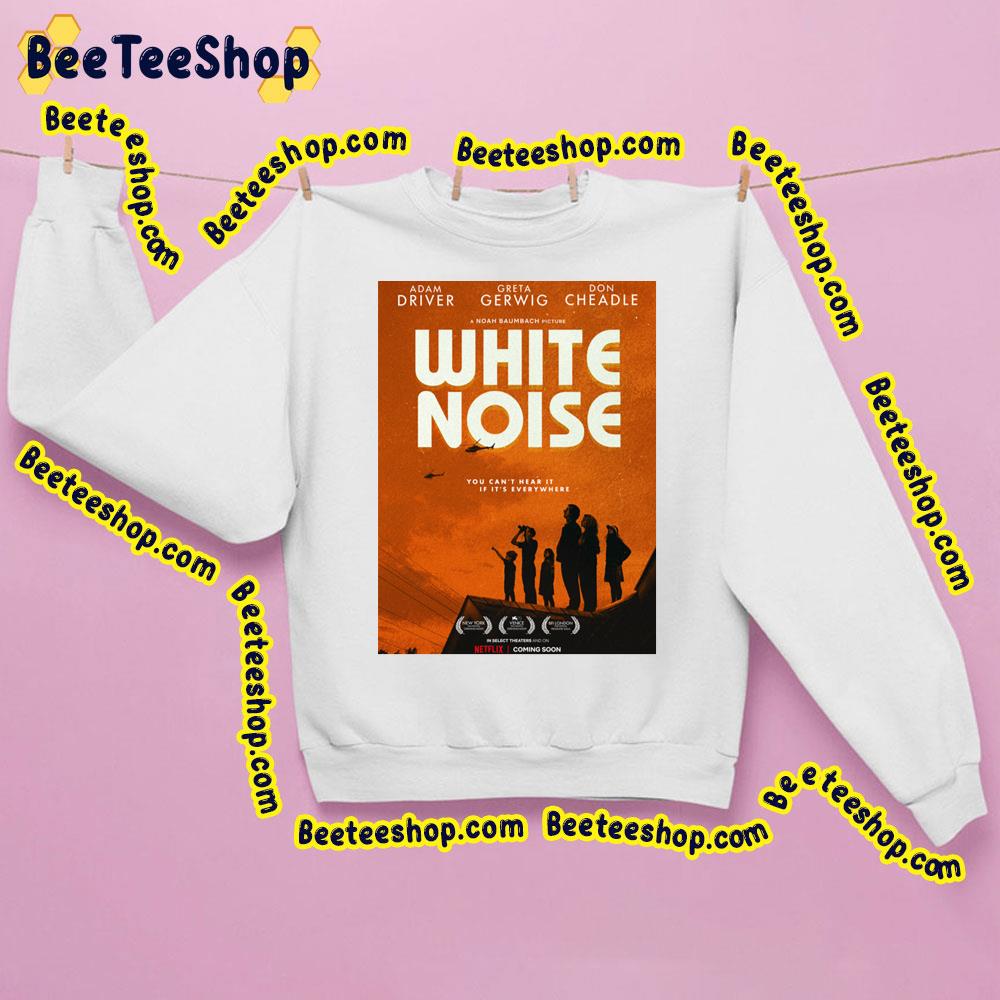 White Noise Comedy Film 2022 Trending Unisex Sweatshirt White Noise Comedy Film 2022 Trending Unisex Sweatshirt