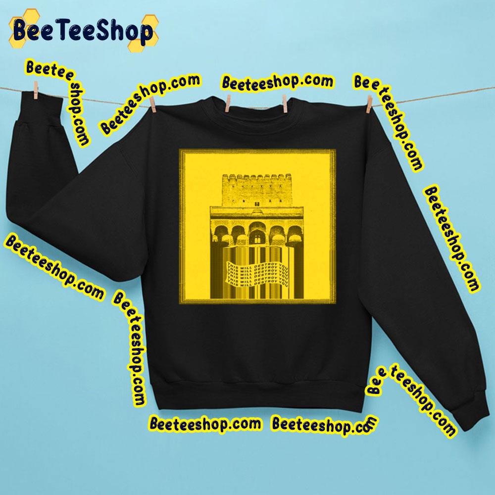 Yellow Art This Will Destroy You Trending Unisex Sweatshirt Yellow Art This Will Destroy You Trending Unisex Sweatshirt