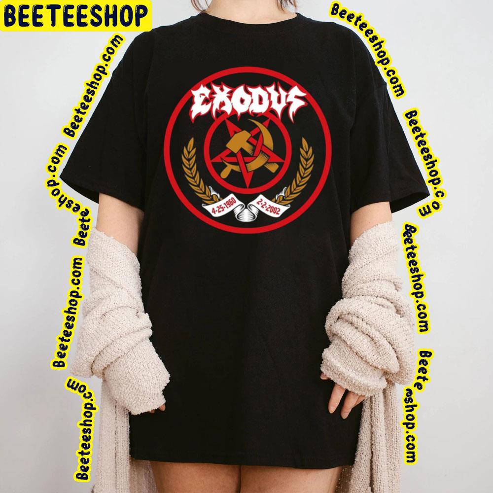 1960 2002 Exodus Trending Unisex T-Shirt 1960 2002 Exodus Trending Unisex T-Shirt