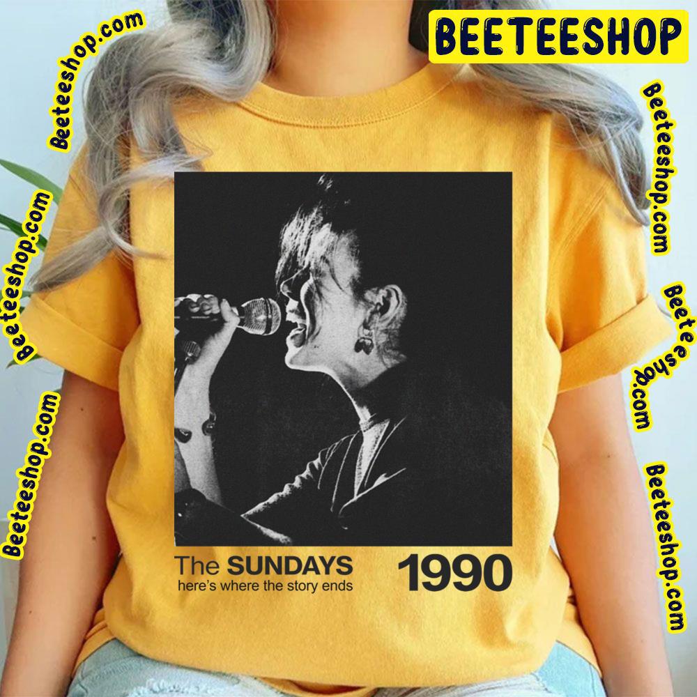 1990 Here's Where The Story Ends The Sundays Trending Unisex T-Shirt 1990 Here's Where The Story Ends The Sundays Trending Unisex T-Shirt