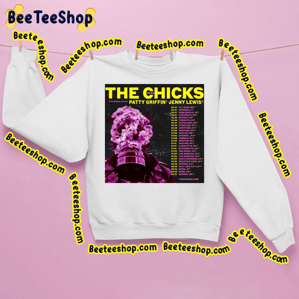 2022 The Chicks Trending Unisex Sweatshirt 2022 The Chicks Trending Unisex Sweatshirt